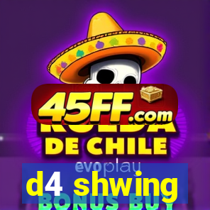 d4 shwing